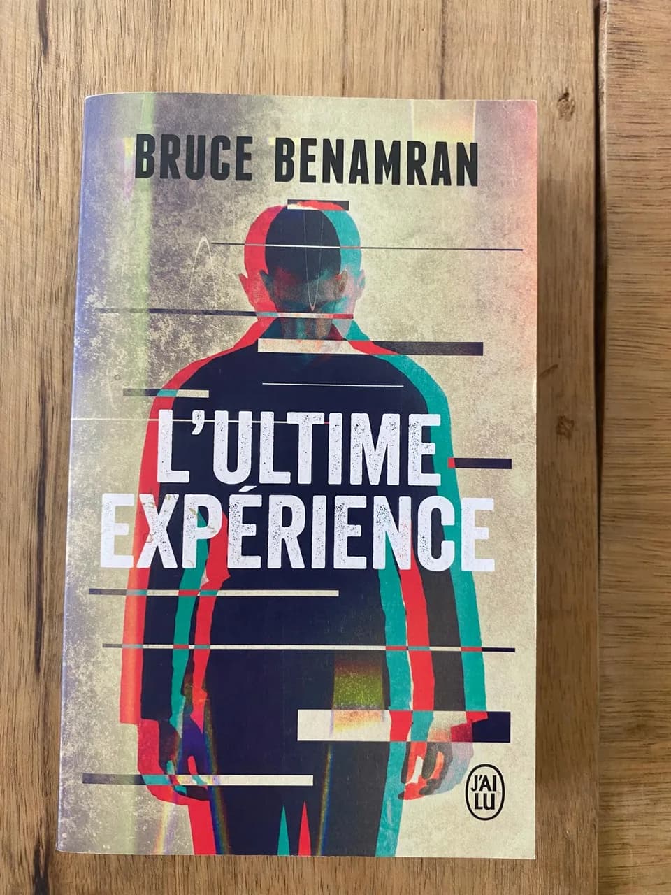 Livre L'ultime expérience (Bruce Benamran)